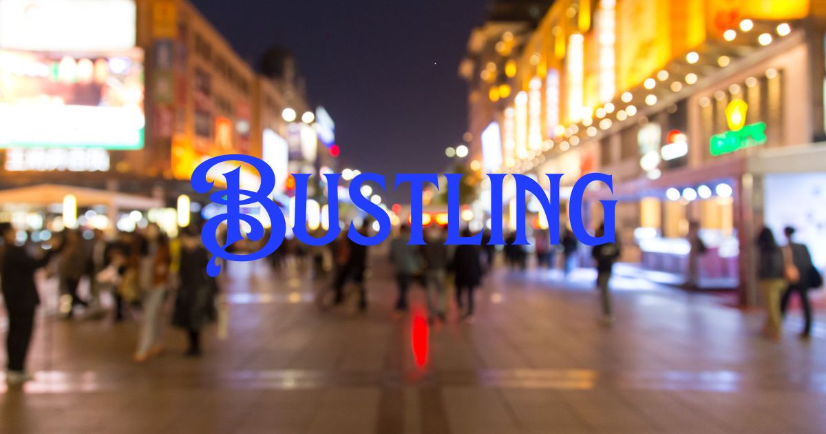 Bustling
