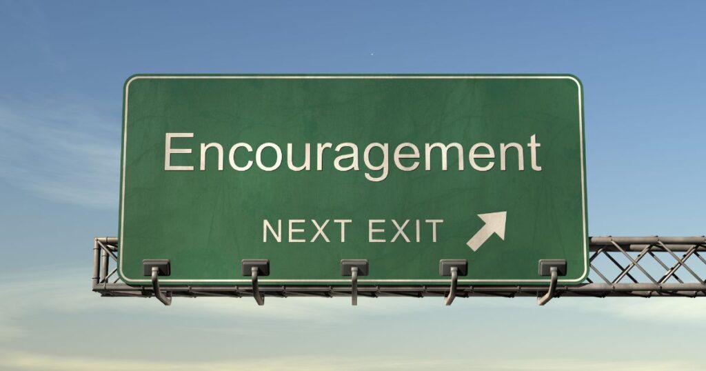 Encouragement