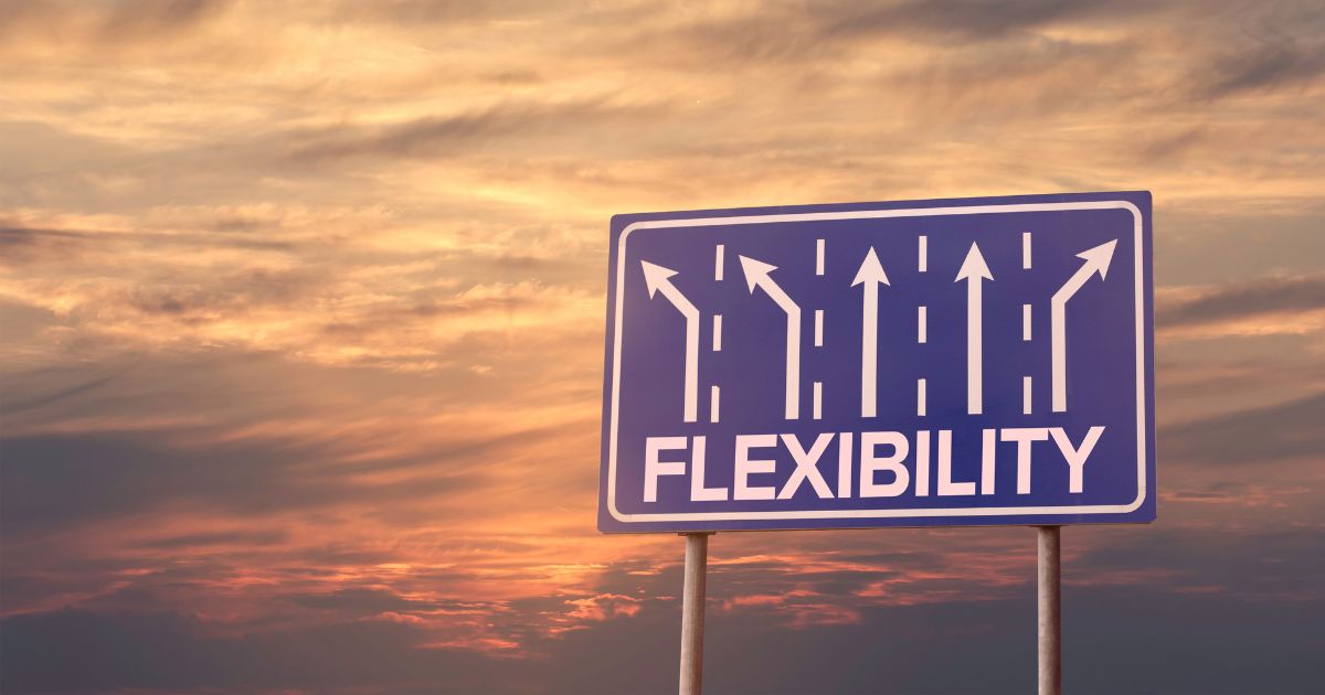 Flexibility
