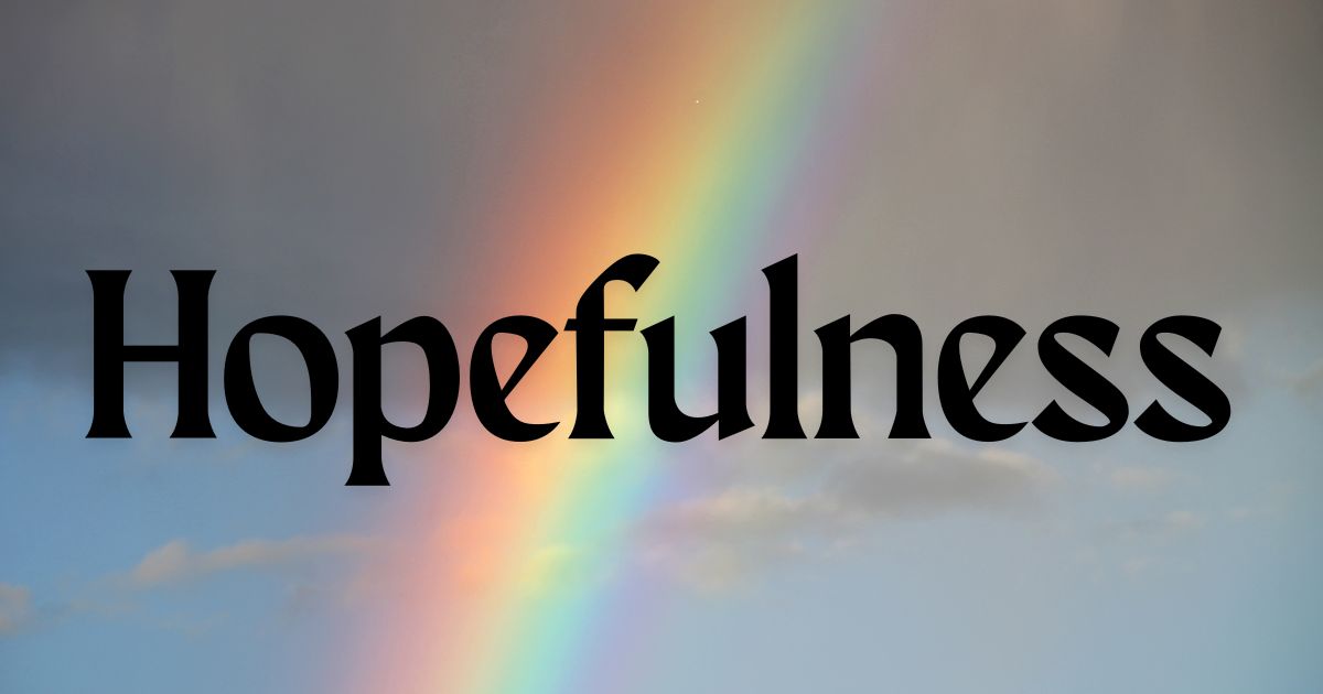 Hopefulness