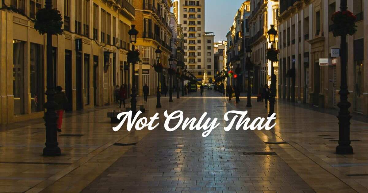 Not Only That
