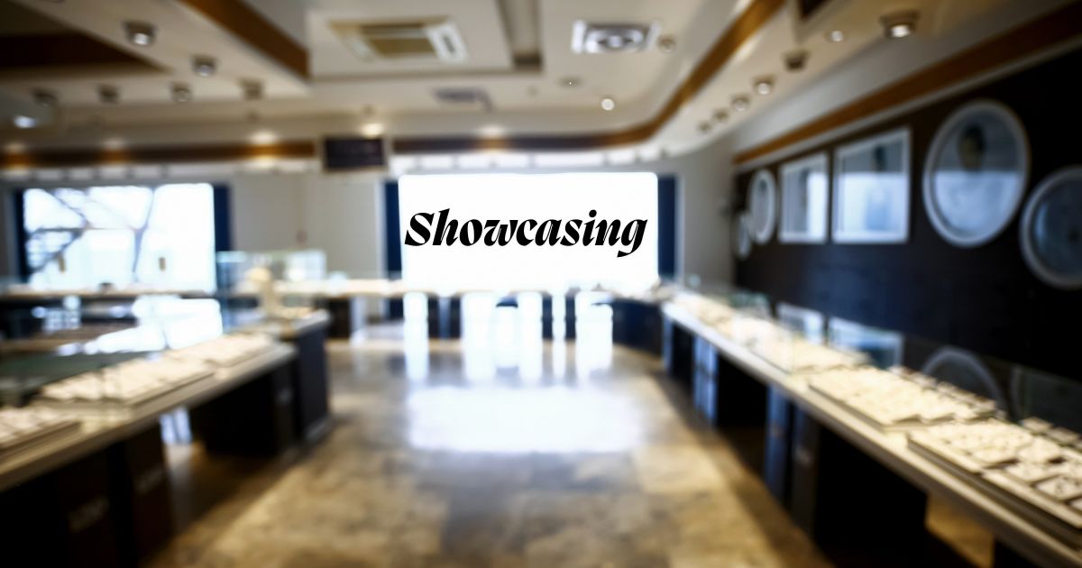 Showcasing