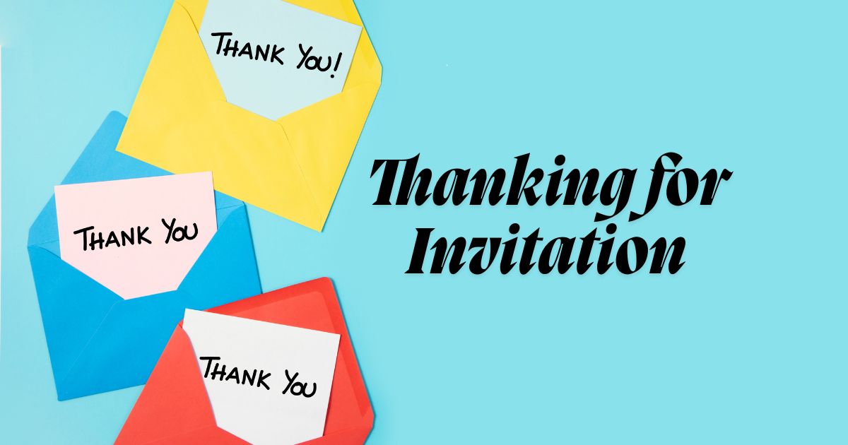 Thanking for Invitation