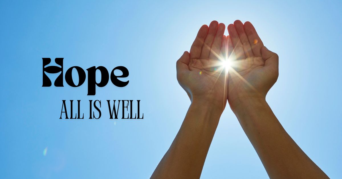 Hope All Is Well