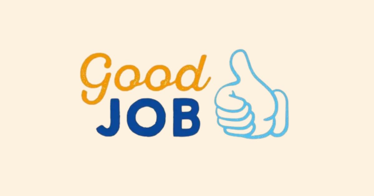 15 Other Ways to Say “Good Job” (with Examples)